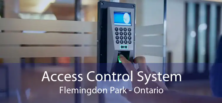 Access Control System Flemingdon Park - Ontario