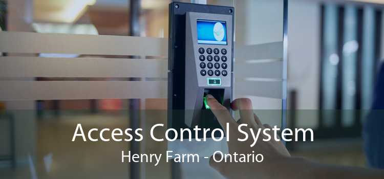 Access Control System Henry Farm - Ontario