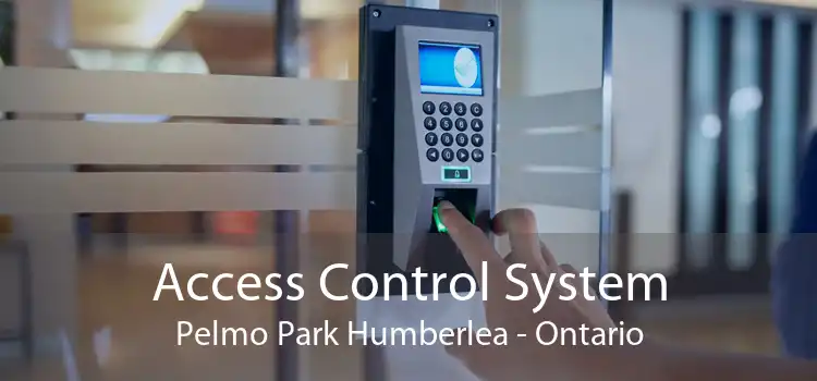 Access Control System Pelmo Park Humberlea - Ontario