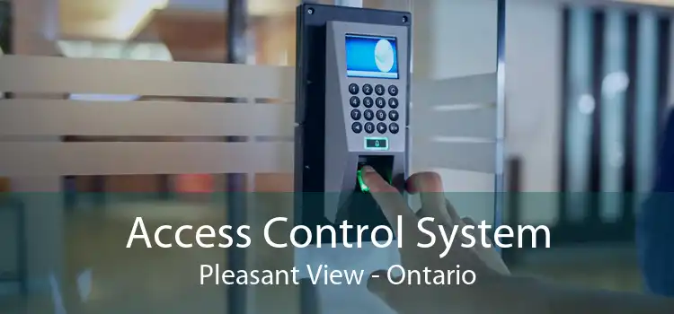 Access Control System Pleasant View - Ontario