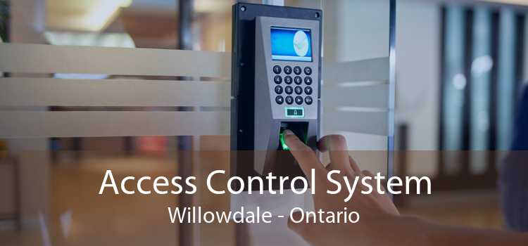 Access Control System Willowdale - Ontario