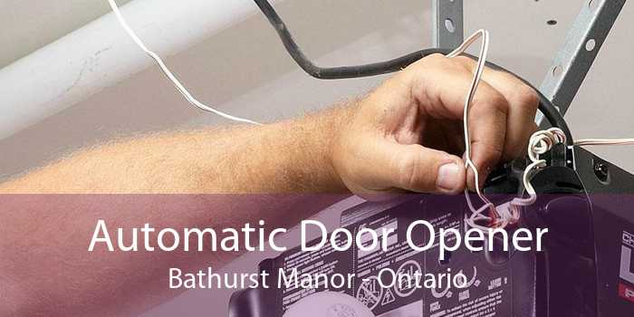 Automatic Door Opener Bathurst Manor - Ontario