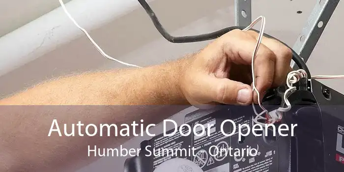 Automatic Door Opener Humber Summit - Ontario