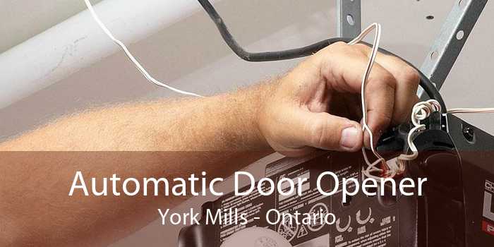 Automatic Door Opener York Mills - Ontario