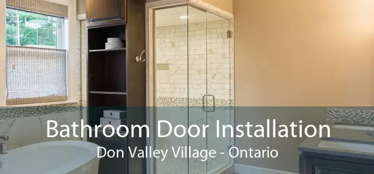 Bathroom Door Installation Don Valley Village - Ontario