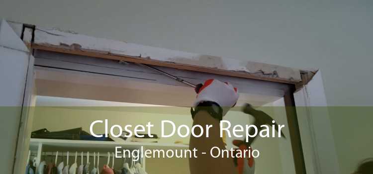 Closet Door Repair Englemount - Ontario