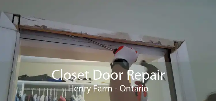 Closet Door Repair Henry Farm - Ontario