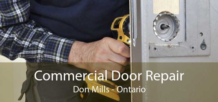 Commercial Door Repair Don Mills - Ontario