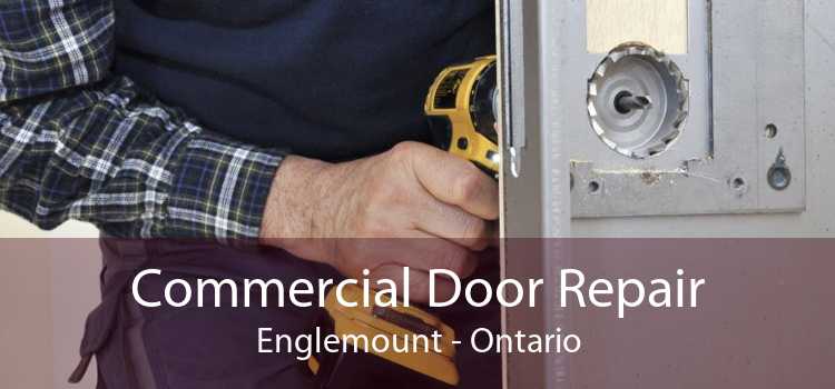 Commercial Door Repair Englemount - Ontario