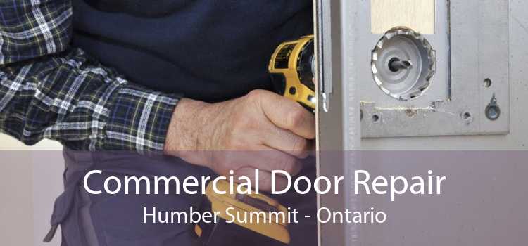 Commercial Door Repair Humber Summit - Ontario