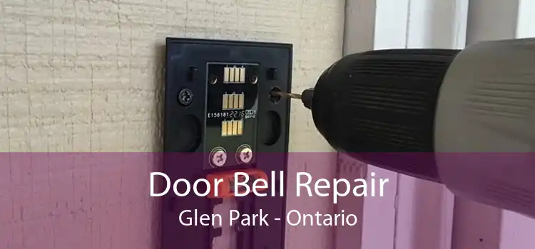 Door Bell Repair Glen Park - Ontario