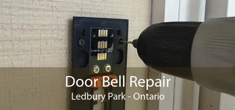 Door Bell Repair Ledbury Park - Ontario