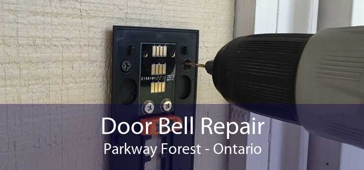 Door Bell Repair Parkway Forest - Ontario