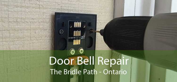 Door Bell Repair The Bridle Path - Ontario