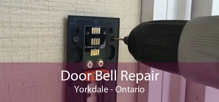 Door Bell Repair Yorkdale - Ontario