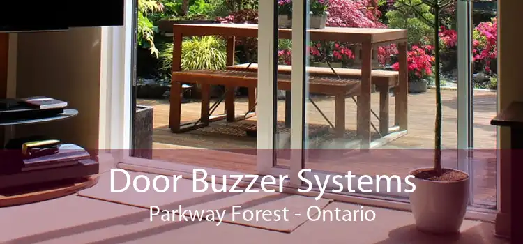 Door Buzzer Systems Parkway Forest - Ontario