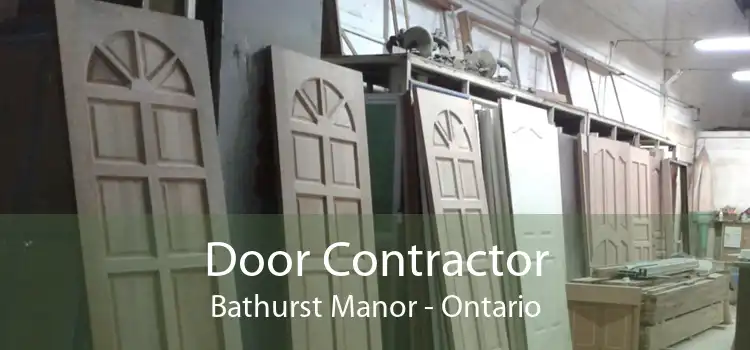 Door Contractor Bathurst Manor - Ontario