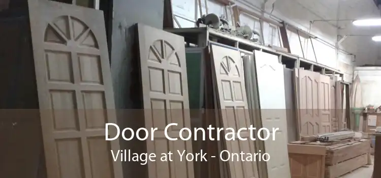 Door Contractor Village at York - Ontario