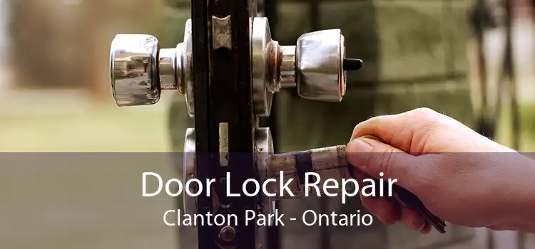 Door Lock Repair Clanton Park - Ontario