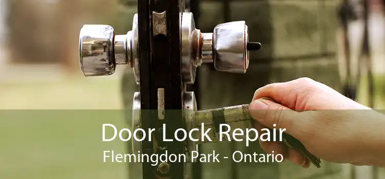 Door Lock Repair Flemingdon Park - Ontario