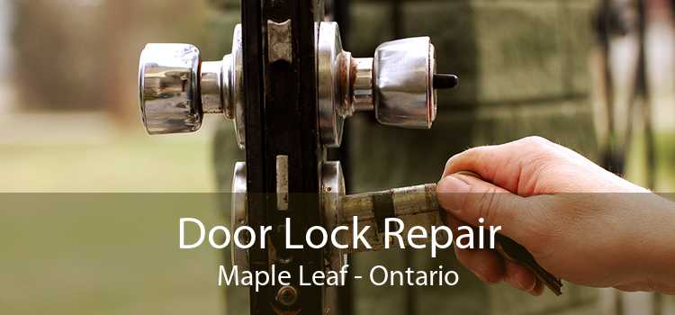 Door Lock Repair Maple Leaf - Ontario