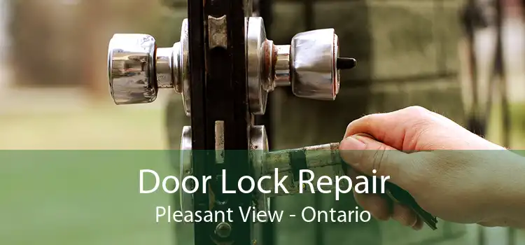 Door Lock Repair Pleasant View - Ontario