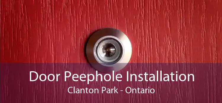 Door Peephole Installation Clanton Park - Ontario