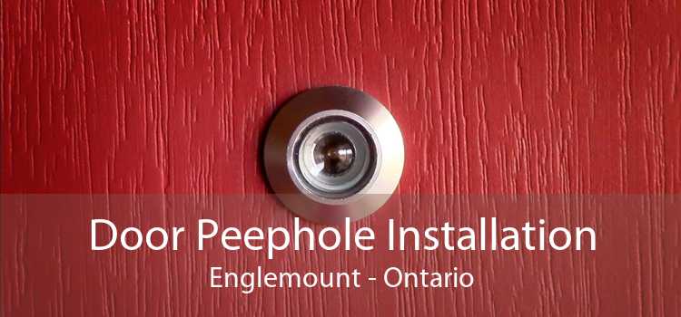 Door Peephole Installation Englemount - Ontario