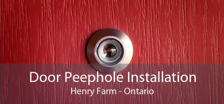 Door Peephole Installation Henry Farm - Ontario