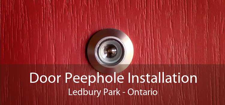 Door Peephole Installation Ledbury Park - Ontario