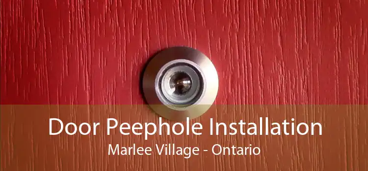 Door Peephole Installation Marlee Village - Ontario