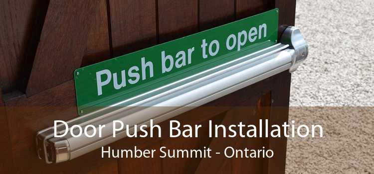 Door Push Bar Installation Humber Summit - Ontario