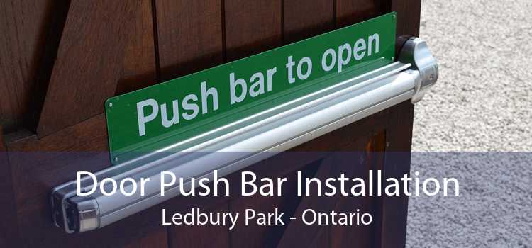 Door Push Bar Installation Ledbury Park - Ontario