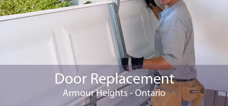 Door Replacement Armour Heights - Ontario