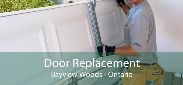 Door Replacement Bayview Woods - Ontario