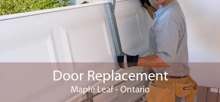 Door Replacement Maple Leaf - Ontario