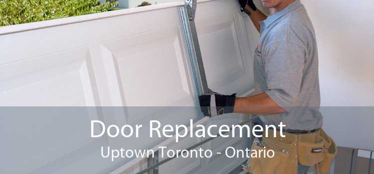 Door Replacement Uptown Toronto - Ontario