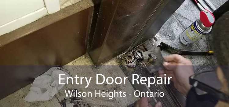 Entry Door Repair Wilson Heights - Ontario