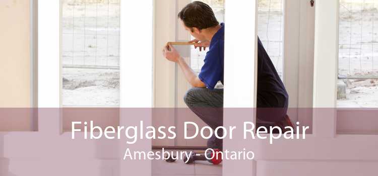 Fiberglass Door Repair Amesbury - Ontario