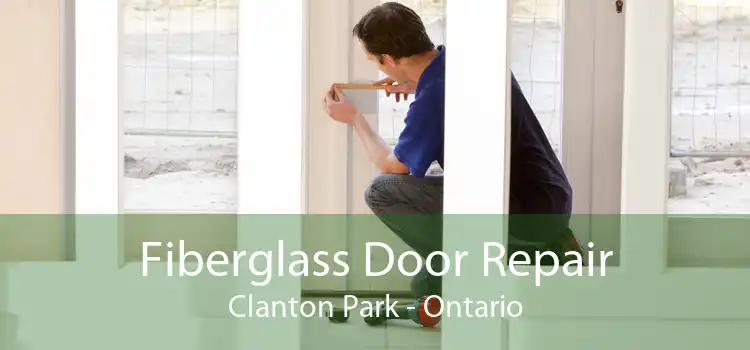 Fiberglass Door Repair Clanton Park - Ontario