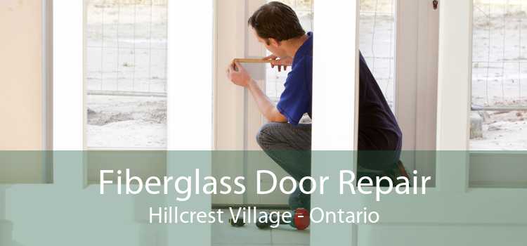 Fiberglass Door Repair Hillcrest Village - Ontario