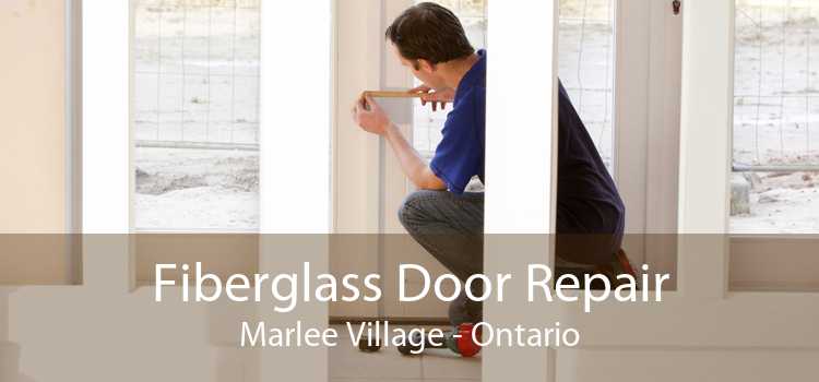 Fiberglass Door Repair Marlee Village - Ontario