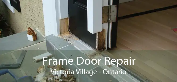 Frame Door Repair Victoria Village - Ontario