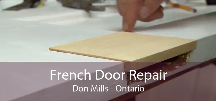 French Door Repair Don Mills - Ontario