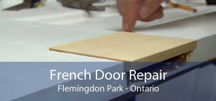 French Door Repair Flemingdon Park - Ontario