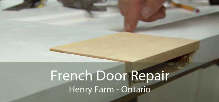 French Door Repair Henry Farm - Ontario