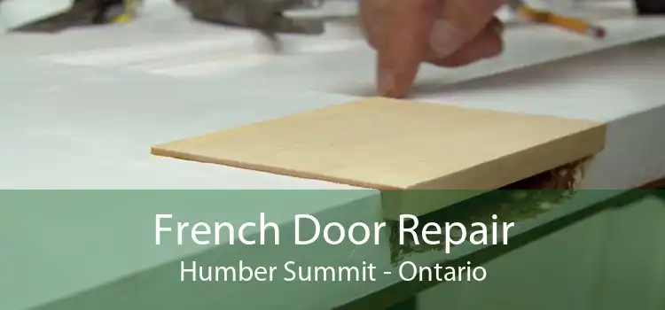 French Door Repair Humber Summit - Ontario