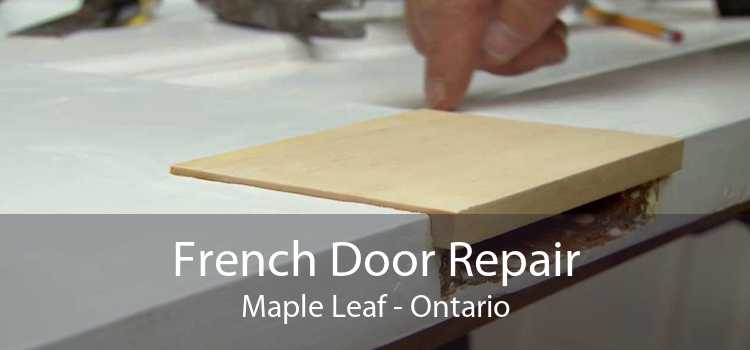French Door Repair Maple Leaf - Ontario