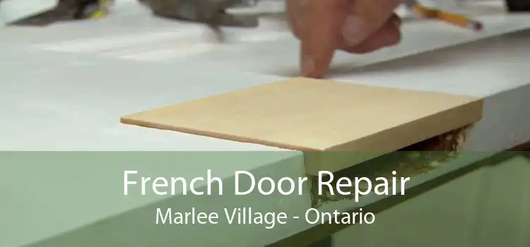 French Door Repair Marlee Village - Ontario