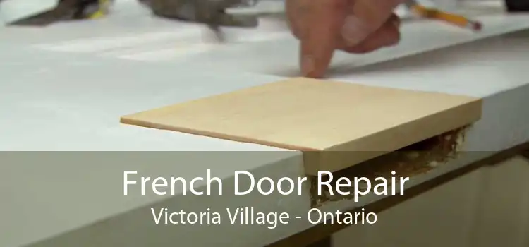 French Door Repair Victoria Village - Ontario
